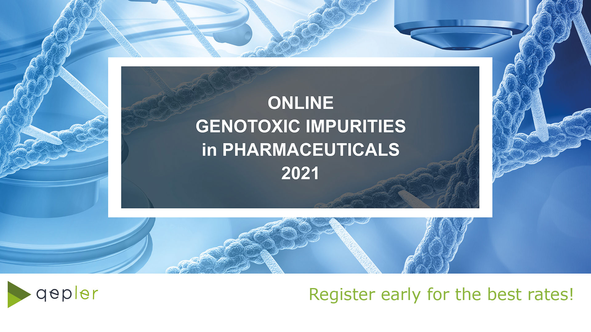 15-16　Genotoxic　Impurities　Online　2nd　Pharmaceuticals　Conference,　Annual　2021　in　July